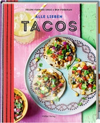 Abbildung von: Alle lieben Tacos - Hölker Verlag