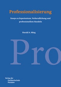 Enlarge image Cover: Professionalisierung - Verlag der Fachhochschule Potsdam