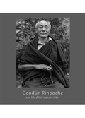 Cover: Gend&uuml;n Rinpoche - Norbu Verlag in der Ekayana gGmbH