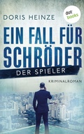 Cover: Ein Fall f&uuml;r Schr&ouml;der: Der Spieler - dotbooks