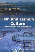 Cover: Fish and Fishery Culture Assessment and Evaluation - Anmol Publications PVT LTD