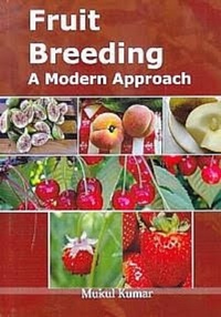 Enlarge image Cover: Fruit Breeding a Modern Approach - Anmol Publications Pvt. Ltd.