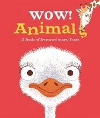 Enlarge image Cover: Wow! Animals - Kingfisher Books Ltd