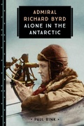 Cover: Admiral Richard Byrd - Young Voyageur