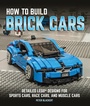 Cover: How to Build Brick Cars - Motorbooks