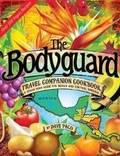 Cover: The Bodyguard Travel Companion Cookbook - Paco Garden Enterprises