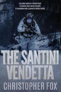 Enlarge image Cover: The Santini Vendetta - Christopher Fox