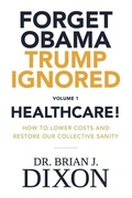 Cover: Forget Obama Trump Ignored, Volume 1 - 5th Weekend Publishing