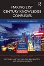 Cover: Making 21st Century Knowledge Complexes - Routledge