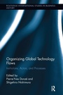 Cover: Organizing Global Technology Flows - Routledge