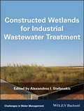 Cover: Constructed Wetlands for Industrial Wastewater Treatment - Wiley