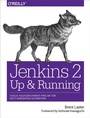 Cover: Jenkins 2: Up and Running - O'Reilly