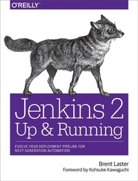Enlarge image Cover: Jenkins 2: Up and Running - O'Reilly