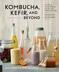 Abbildung von: Kombucha, Kefir, and Beyond - Fair Winds Press
