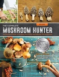 Cover: The Complete Mushroom Hunter, Revised - Quarry Books