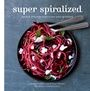 Cover: Super Spiralized - QUADRILLE PUBLISHING