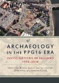 Cover: Archaeology in the PPG16 Era - Oxbow Books