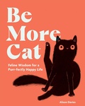 Cover: Be More Cat - QUADRILLE PUBLISHING