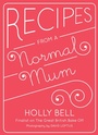 Cover: Recipes From a Normal Mum - QUADRILLE PUBLISHING