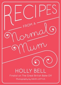 Enlarge image Cover: Recipes From a Normal Mum - QUADRILLE PUBLISHING
