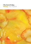 Cover: The Knowledge: Whisky - QUADRILLE PUBLISHING