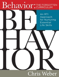 Enlarge image Cover: Behavior:The Forgotten Curriculum - Solution Tree Press