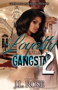 Cover: Loyalty to a Gangsta 2 - good2go publishing