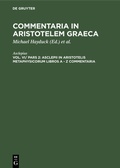 Cover: Asclepii in Aristotelis Metaphysicorum libros A - Z commentaria - De Gruyter