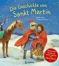 Abbildung von: Die Geschichte von Sankt Martin - Loewe