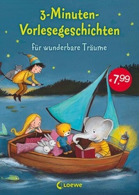 Abbildung von: 3-Minuten-Vorlesegeschichten für wunderbare Träume - Loewe