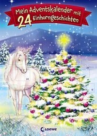Abbildung von: Mein Adventskalender mit 24 Einhorngeschichten - Loewe