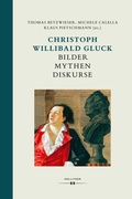Cover: Christoph Willibald Gluck: Bilder Mythen Diskurse - Hollitzer Wissenschaftsverlag