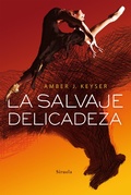 Cover: La salvaje delicadeza - Siruela
