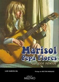 Cover: Marisol : Pepa Flores : coraz&oacute;n rebelde - Milenio Publicaciones S.L.