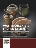 Cover: Was tranken die fruehen Kelten? - Sidestone Press