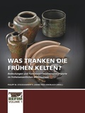 Cover: Was tranken die fruehen Kelten? - Sidestone Press