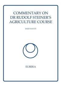 Enlarge image Cover: Commentary on Dr Rudolf Steiner's Agriculture Course - Mark Moodie