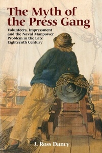Enlarge image Cover: Myth of the Press Gang - Boydell & Brewer