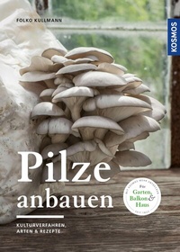 Abbildung von: Pilze anbauen - Kosmos