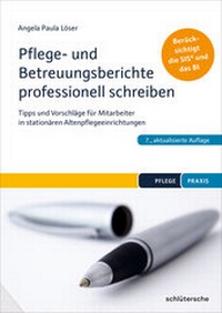 Abbildung von: Pflege- und Betreuungsberichte professionell schreiben - Schlütersche