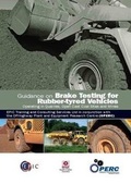 Cover: Guidance on Brake Testing for Rubber-tyred Vehicles Operating in Quarries, Open Cast Coal Sites and Mines - Design and Print Services, Loughborough University