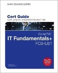 Cover: CompTIA IT Fundamentals+ FC0-U61 Cert Guide - Pearson It Certification