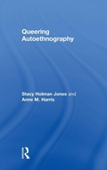 Cover: Queering Autoethnography - Routledge