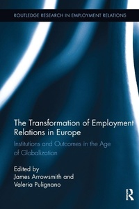 Enlarge image Cover: The Transformation of Employment Relations in Europe - Routledge