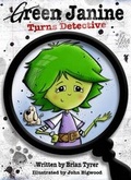 Cover: Green Janine Turns Detective - Seven Arches Publishing