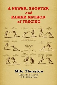 Abbildung von: A Newer, Shorter and Easier Method of Fencing - Wyvern Media
