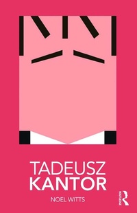 Abbildung von: Tadeusz Kantor - Routledge