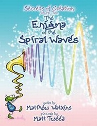Abbildung von: The Enigma of the Spiral Waves: Secrets of Creation v. 2 - The Inamorata Press