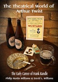Cover: The Theatrical World of Arthur Twist - History On Your Doorstep
