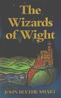 Cover: The Wizards of Wight - Blythe Smart Publications